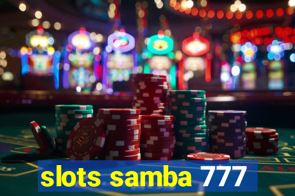 slots samba 777